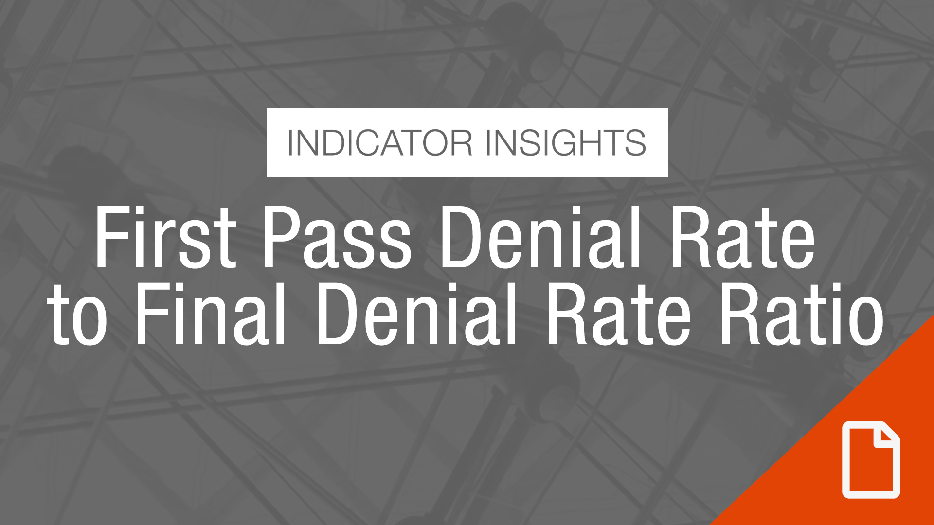 Thumbnail Indicator Insights First Pass Denial Rate To Final Denial Rate