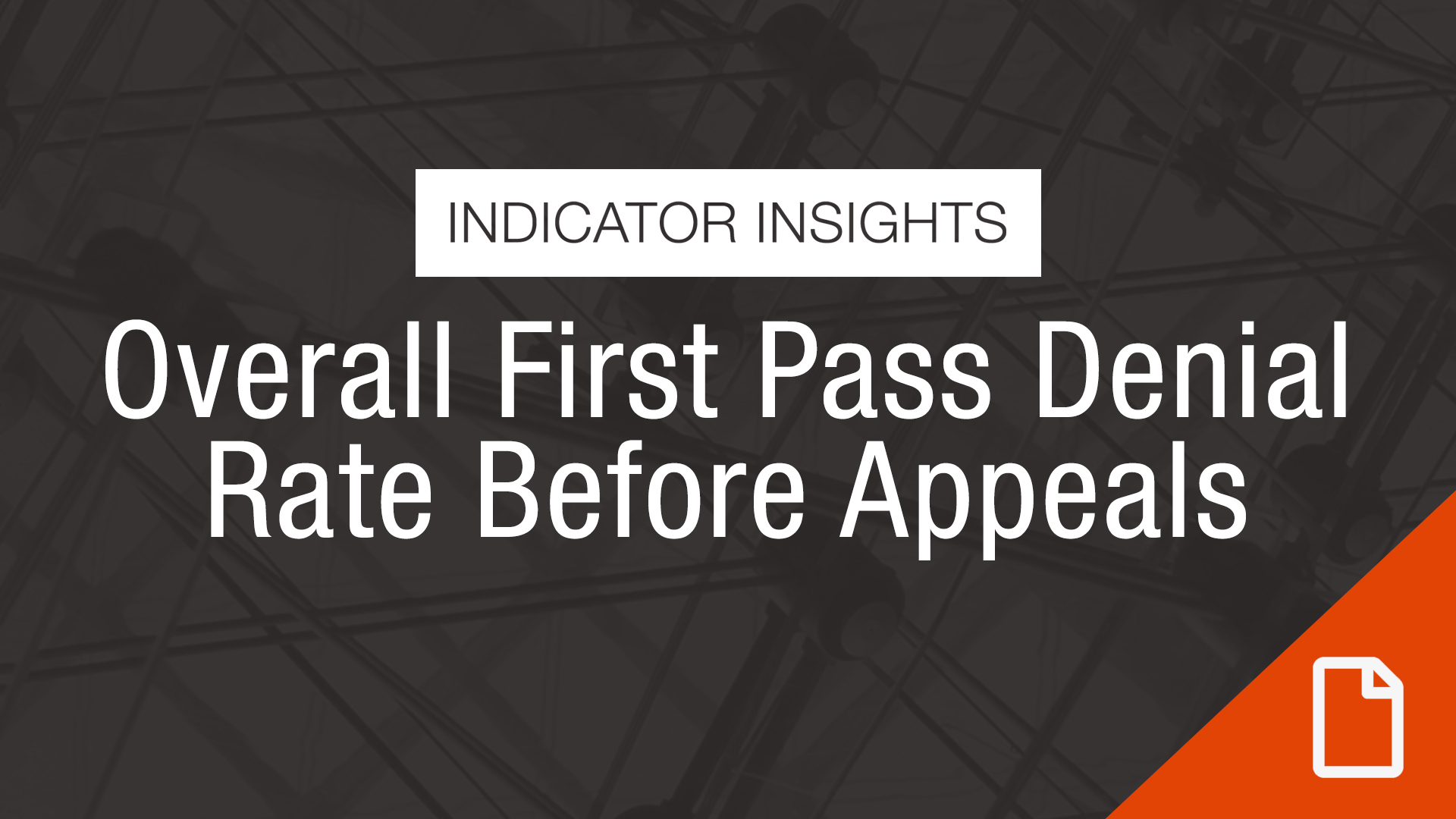 Thumbnail Indicator Insights Overall First Pass Denial Before Appeals